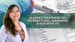 Allergy Treatment 101 Interactions Warnings U0026 Side Effects  Health Matters  March 02 2026