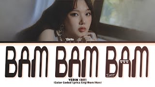 YERIN 'BAM BAM BAM (밤밤밤) (INST.)' Lyrics (Color Coded Lyrics)