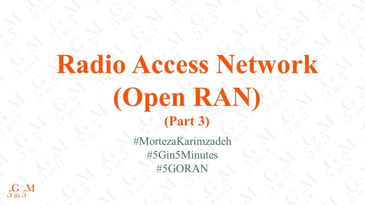 Open Radio Access Network O RAN-part3