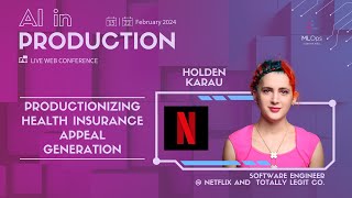 Productionizing Health Insurance Appeal Generation // Holden Karau // AI in Production Talk