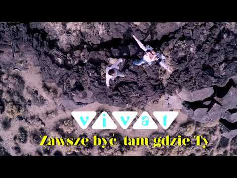 VIVAT - Zawsze być tam gdzie Ty
