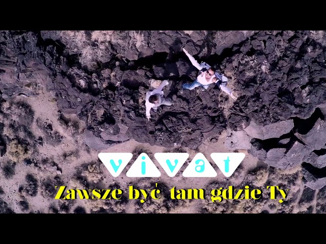 Vivat - Zawsze Być Tam Gdzie Ty