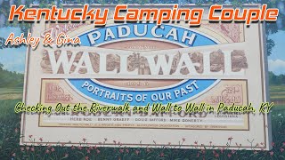 Paducah, KY Riverwalk and Wall to Wall!!!!