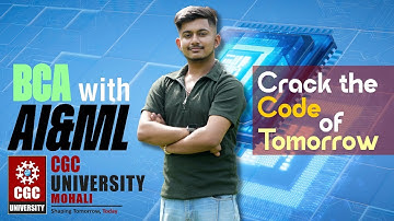 BCA with AI & ML at CGC University Mohali | Build. Automate. Innovate. Excel. #cgcuniversitymohali