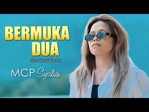 MCP Sysilia - BERMUKA DUA (Official audio Lyric)