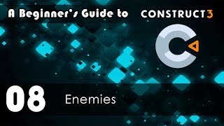 A Beginner's Guide to Construct 3: 08 Enemies