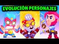 EVOLUCIÓN de los PERSONAJES ¡LO MEJOR!