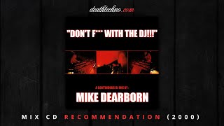 DT:Recommends | Mike Dearborn - Don't F*** With The DJ!!! (2000) Mix CD