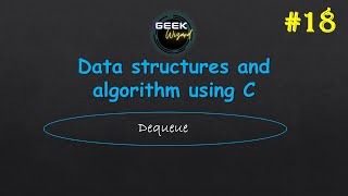 Double ended queue ||18|| implementation of dequeue using array with all its operations