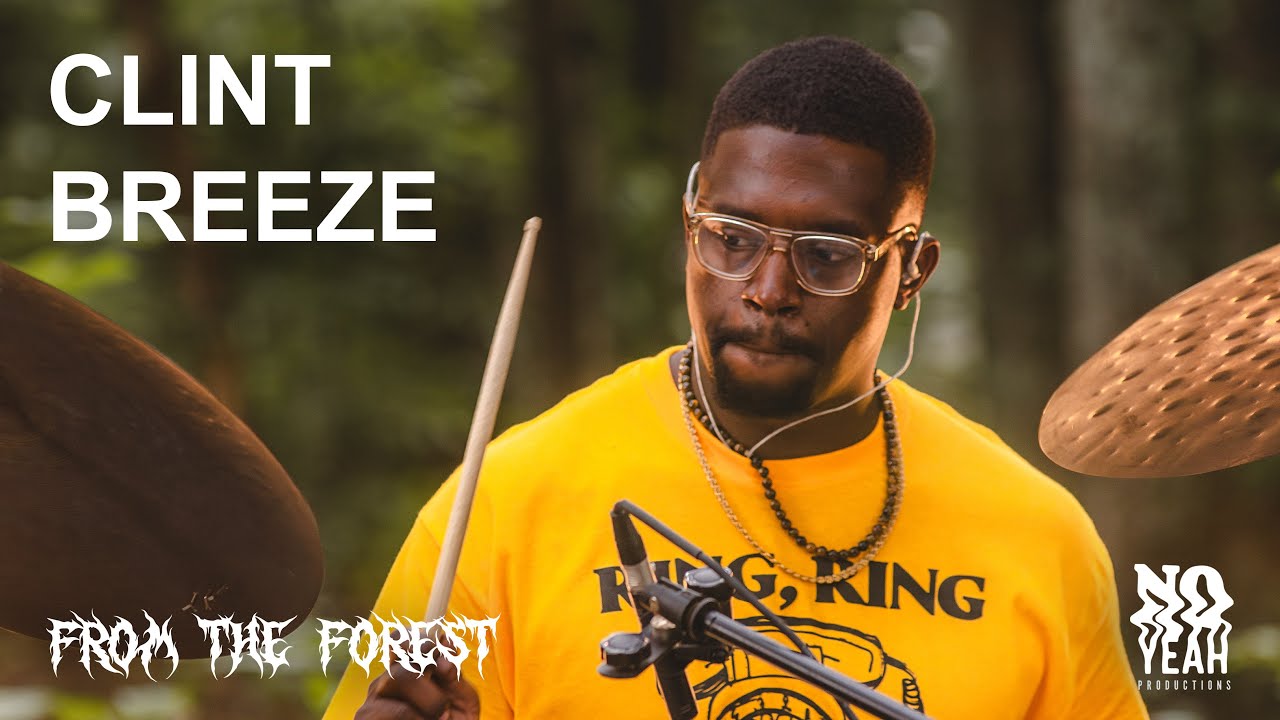 Clint Breeze | From The Forest (Solo Drum Session)