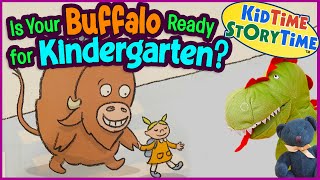 Is Your BUFFALO Ready for Kindergarten | first day of school read aloud