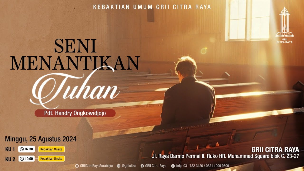 SENI MENANTIKAN TUHAN - Pdt. Hendry Ongkowidjojo