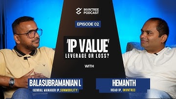 Why IP Matters for Startups and Companies | Hemanth Puttaiah & Balasubramanian L