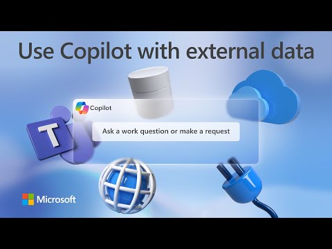 How Microsoft 365 Copilot can work with your external data