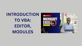 28. Introduction to VBA: Editor, Modules