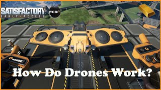 Satisfactory Guides: How Do Drones Work? - Quickstart - Drones, Drone Ports, Batteries. Part One!