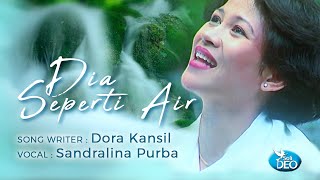 Sandralina Purba - Dia seperti Air (Official Music Video)