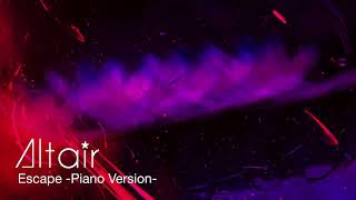 Escape -Piano Version-