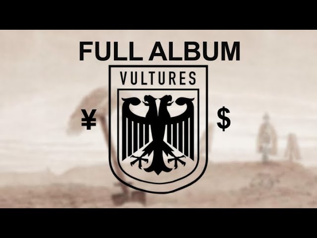 VULTURES - ¥$ (Kanye West and Ty Dolla $ign) (FULL ALBUM) - YouTube