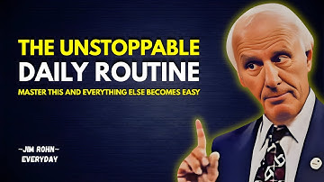 How to Build an Unstoppable Routine | Jim Rohn Motivation