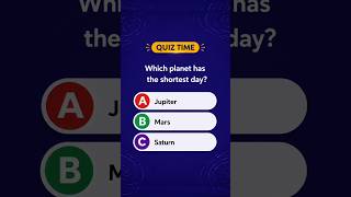 which planet has the shortest day?🤔#shorts #quiz #quiztime #quickquiz#shortsvideo #shortsfeed#short