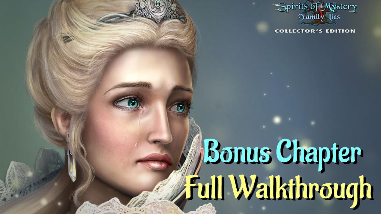 Let's Play - Spirits of Mystery 6 - Family Lies - Bonus Chapter Full Walkthrough