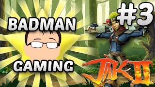 Jak 2 - Lets Play: Episode 3 - Badman Gaming