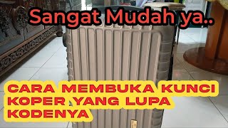 CARA MEMBUKA KUNCI KOPER YANG LUPA KODENYA...sangat mudah..