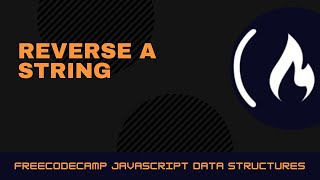 #FreeCodeCamp Algorithm || Reverse A String  || Français