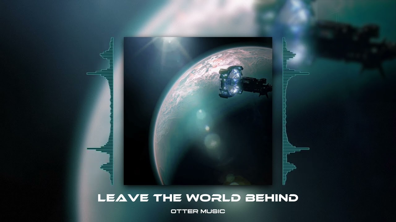 Leave The World Behind - [OFFICIAL VISUALIZOR] - 300+ Hours of Work