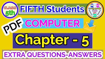 Computer Chapter 5 Class 5th Extra Questions Answers