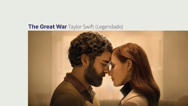 The Great War - Taylor Swift (Legendado/Tradução)