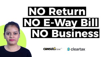 Non filing of GSTR 3b will leave your E-way bill blocked and business too| ConsultEase with ClearTax