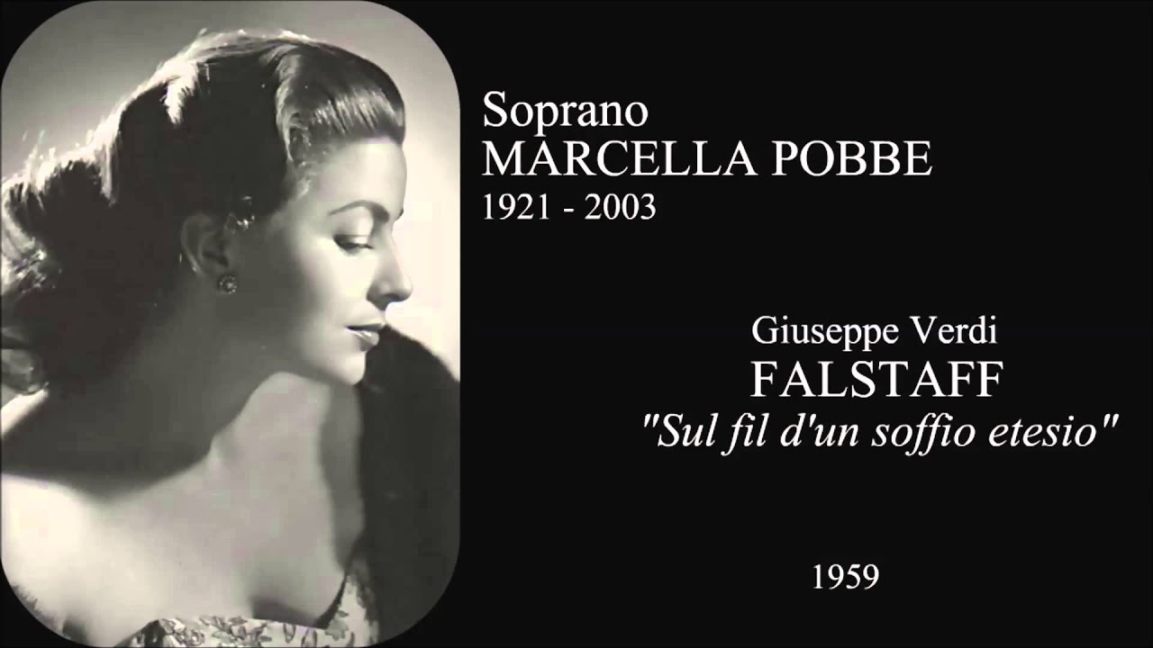Soprano MARCELLA POBBE - Falstaff 