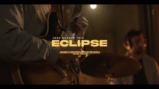 'Eclipse' - Josh Meader Trio (Live in Studio) by Joshua Meader 62,030 views 1 year ago 5 minutes, 41 seconds