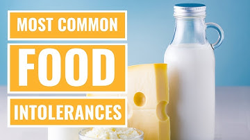 The 5 Most Common Food Intolerances