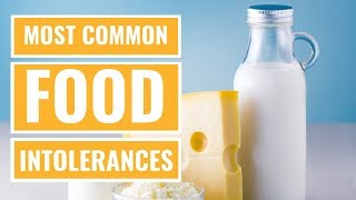 The 5 Most Common Food Intolerances