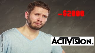 HOW ACTIVISION SCAMMED ME OUT OF 2K$ !!!