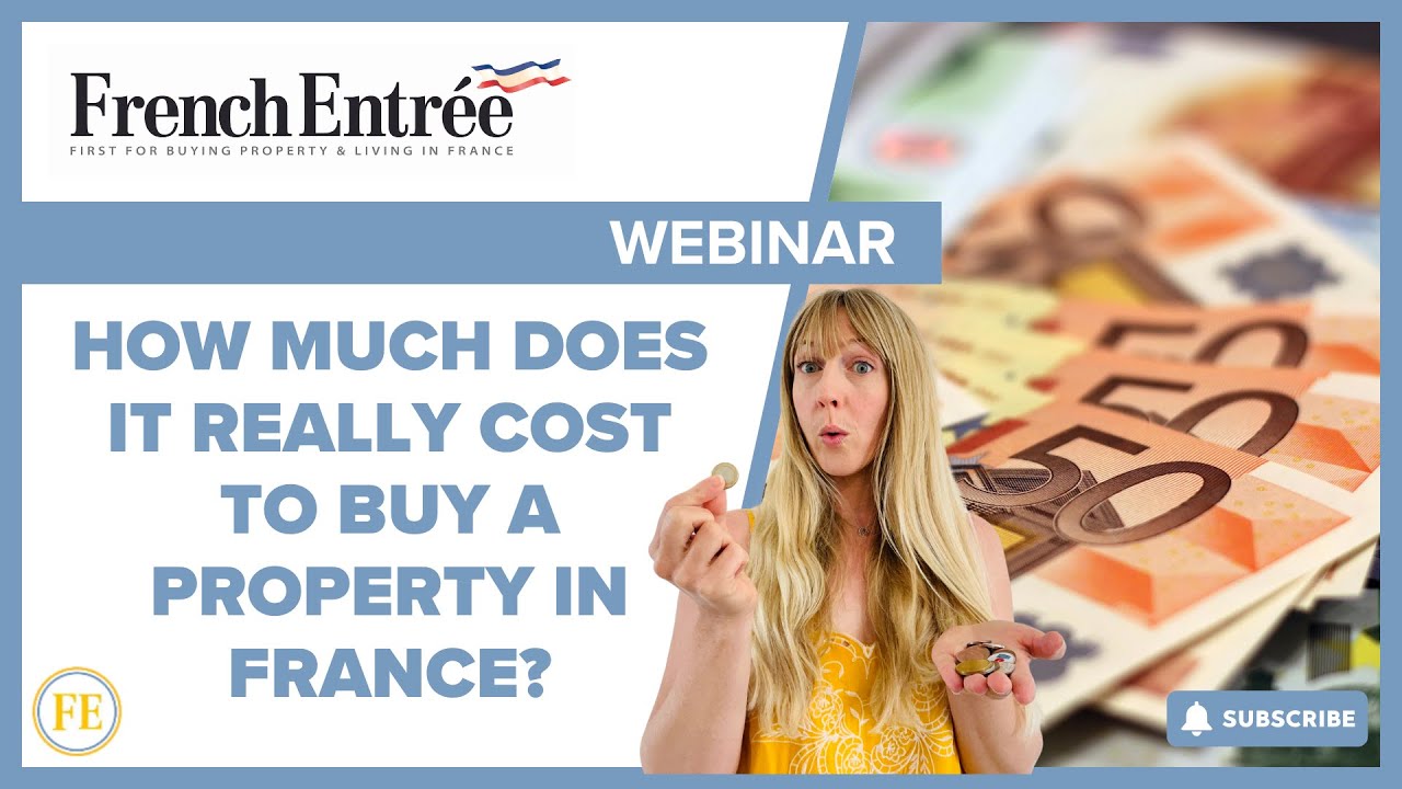 How Much Does it Really Cost to Buy a Property in France?