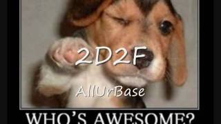 2D2F - AllUrBase