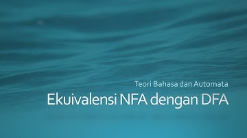 Teori Bahasa dan Automata - Ekuivalensi NFA dengan DFA