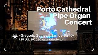 2 Organists, 1 Mind: Mind-Blowing Harmony at Porto Cathedral