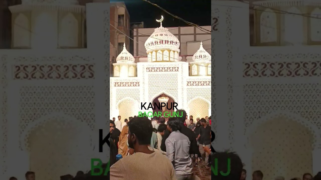12 rabi-ul-awwal ka gate.KANPUR.