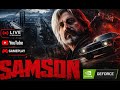 SAMSON Full Game LIVE 🚀 | Day 5 Gameplay | Ultra Graphics | No Commentary