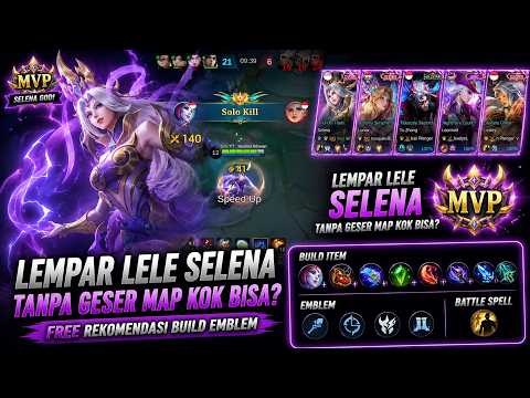 SELENA GAMEPLAY LEMPAR LELE TANPA GESER MAP‼️ HIGHLIGHT MOBILE LEGEND BANG BANG