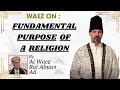 Fundamental Purpose of a Religion | Rai Abu Ali Missionary | Ismaili Waez