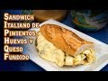 Sandwich Italiano de Pimientos, Huevos y Queso Fundido Estilo Chicago