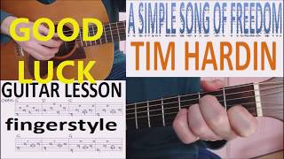 Download Lagu A SIMPLE SONG OF FREEDOM - TIM HARDIN fingerstyle GUITAR LESSON MP3