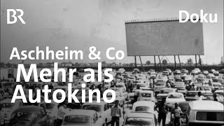 Geschichten aus dem Münchner Land: Mehr als Autokino | In der Mitte | Heimat | Doku | BR Geschichten aus dem Münchner Land: Mehr als Autokino | In der Mitte | Heimat | Doku | BR