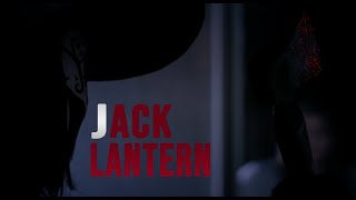 JACK LANTERN OFFICIAL MOVIE TRAILER  [HD] FEATURE AVAILABLE